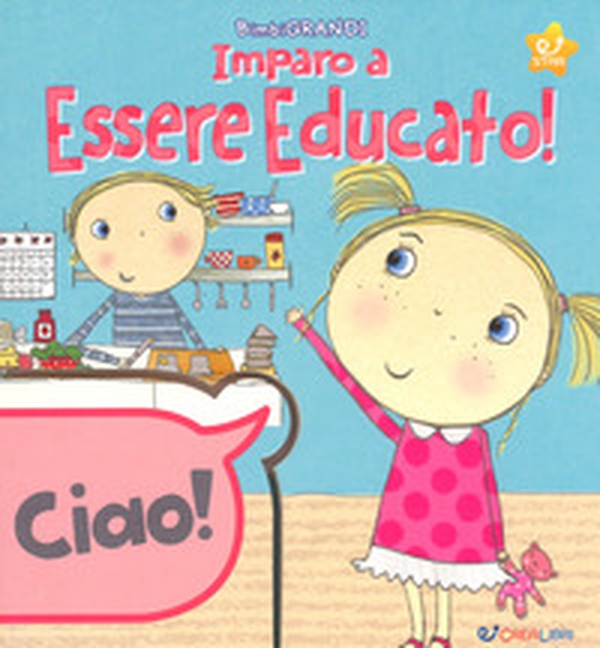 Impara ad essere educato! - Librerie.coop Impara ad essere educato! - Librerie.coop