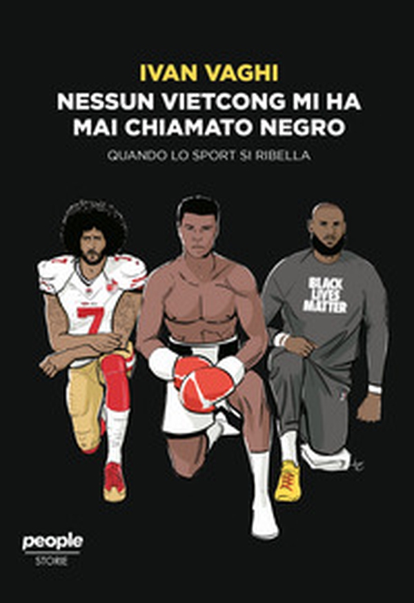 Nessun vietcong mi ha mai chiamato negro. Quando lo sport si ribella - Librerie.coop Nessun vietcong mi ha mai chiamato negro. Quando lo sport si ribella - Librerie.coop