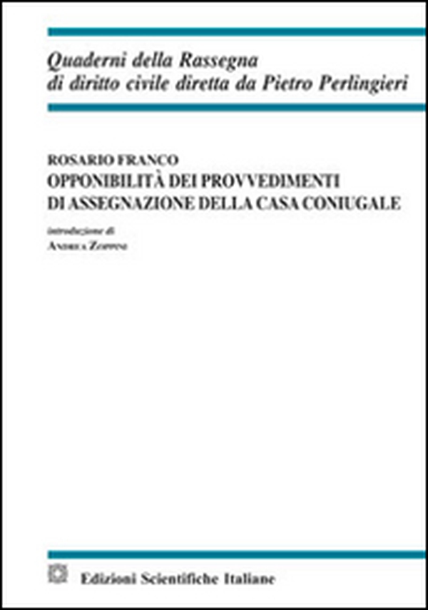 Opponibilità dei provvedimenti di assegnazione della casa coniugale - Librerie.coop Opponibilità dei provvedimenti di assegnazione della casa coniugale - Librerie.coop