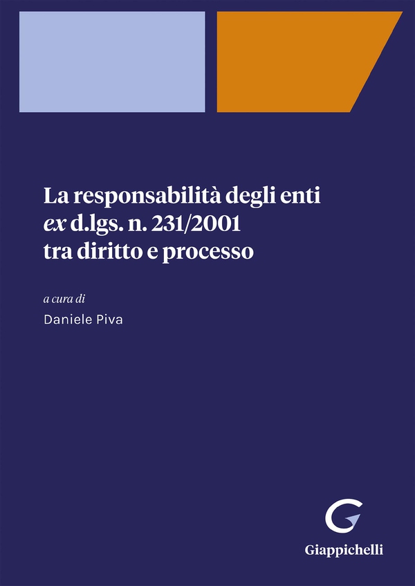 La responsabilità degli enti ex d.lgs. 231/2001 tra diritto e processo - e-Book - Librerie.coop La responsabilità degli enti ex d.lgs. 231/2001 tra diritto e processo - e-Book - Librerie.coop