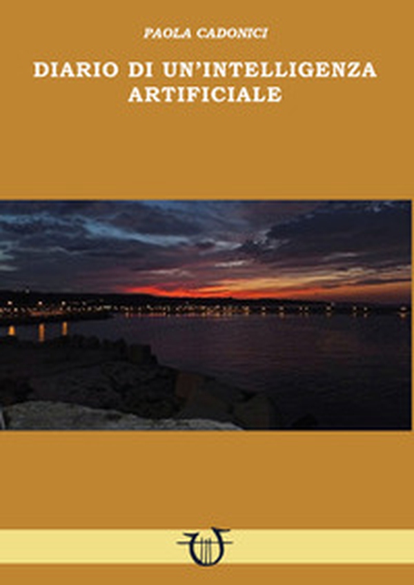 Diario di un'intelligenza artificiale - Librerie.coop