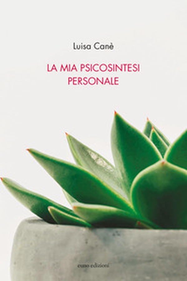 La mia psicosintesi personale - Librerie.coop La mia psicosintesi personale - Librerie.coop