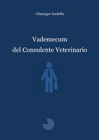 Vademecum del consulente veterinario - Librerie.coop