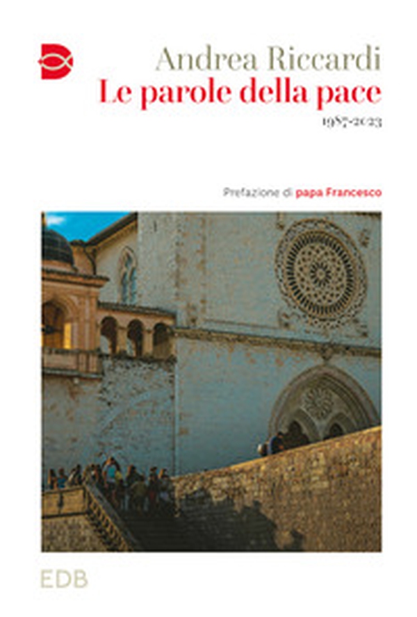 Le parole della pace. 1987-2023 - Librerie.coop Le parole della pace. 1987-2023 - Librerie.coop