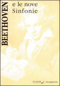 Beethoven e le nove sinfonie - Librerie.coop