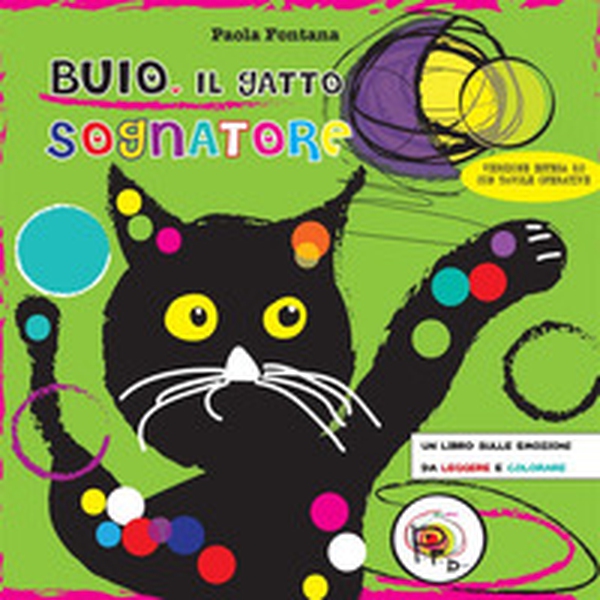 Buio, il gatto sognatore - Librerie.coop Buio, il gatto sognatore - Librerie.coop