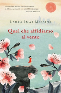 Quel che affidiamo al vento - Librerie.coop Quel che affidiamo al vento - Librerie.coop
