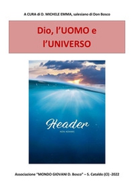 Dio, l'uomo e l'universo - Librerie.coop Dio, l'uomo e l'universo - Librerie.coop