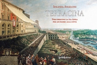 Terracina. Percorrendo la Via Appia per giungere alla Città - Librerie.coop