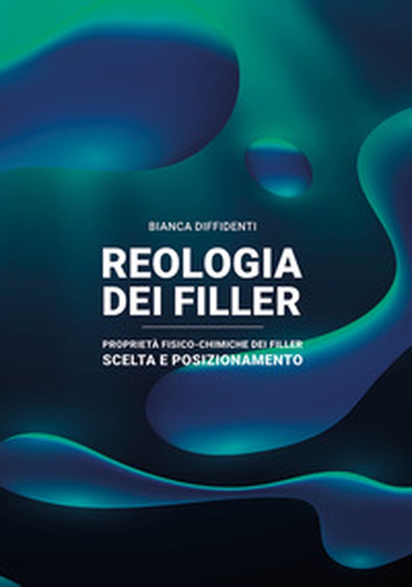 Reologia dei filler. Proprietà fisico-chimiche dei filler, scelta e posizionamento - Librerie.coop Reologia dei filler. Proprietà fisico-chimiche dei filler, scelta e posizionamento - Librerie.coop