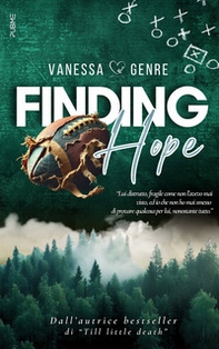 Finding Hope. Ediz. italiana - Librerie.coop Finding Hope. Ediz. italiana - Librerie.coop