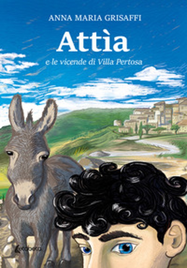 Attìa e le vicende di Villa Pertosa - Librerie.coop Attìa e le vicende di Villa Pertosa - Librerie.coop