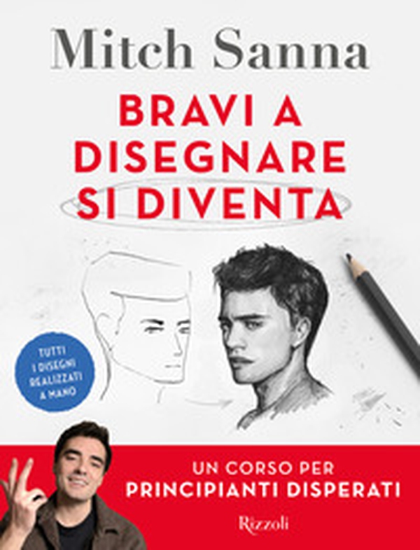 Bravi a disegnare si diventa. Un corso per principianti disperati - Librerie.coop Bravi a disegnare si diventa. Un corso per principianti disperati - Librerie.coop