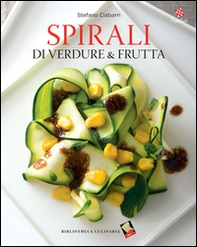 Spirali di verdure e frutta - Librerie.coop