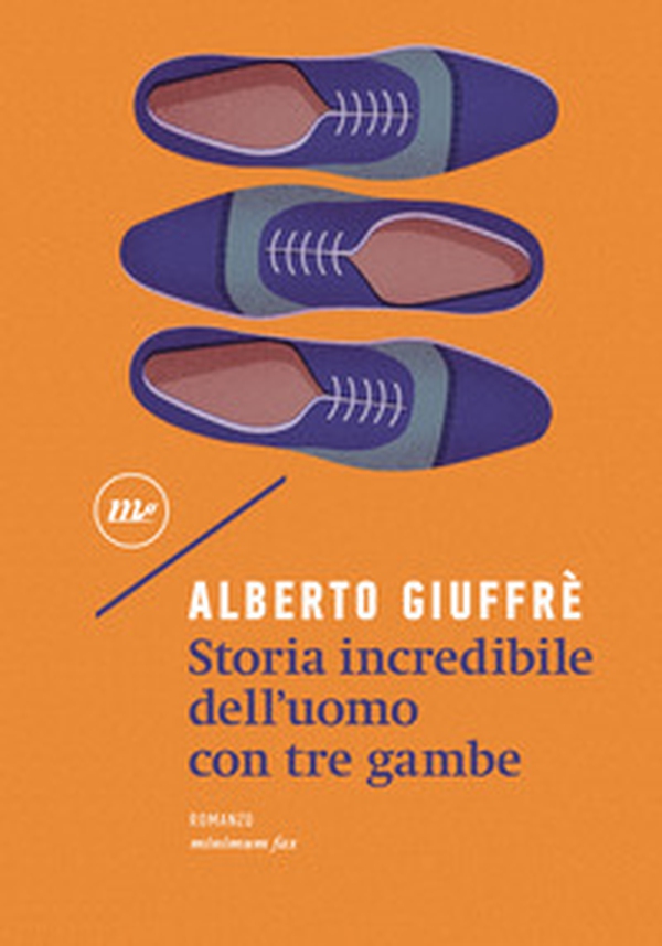 Storia incredibile dell'uomo con tre gambe - Librerie.coop Storia incredibile dell'uomo con tre gambe - Librerie.coop