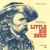 Little Big Horn - Librerie.coop Little Big Horn - Librerie.coop