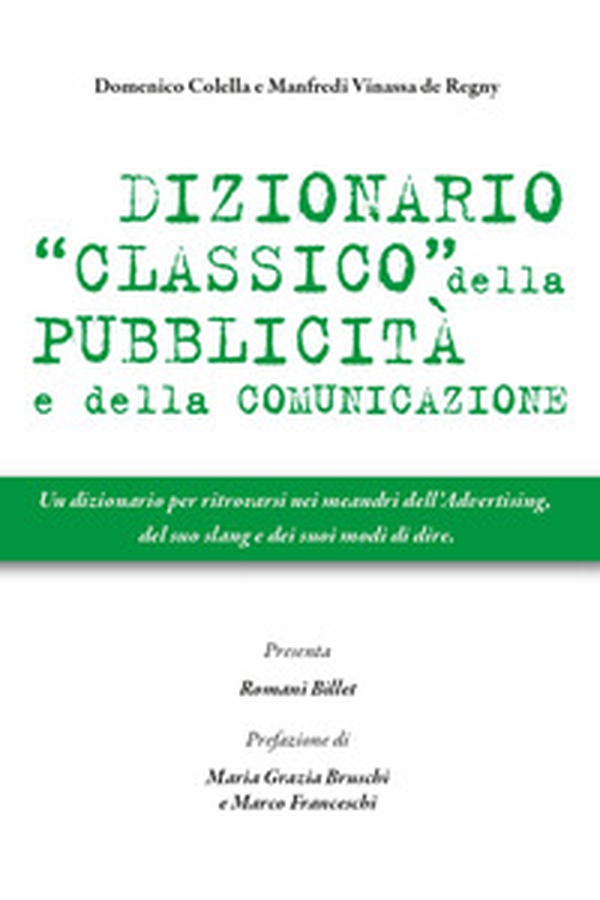 Dizionario classico della pubblicità e della comunicazione - Librerie.coop