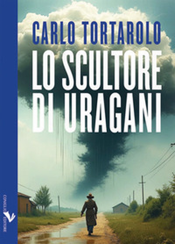 Lo scultore di uragani - Librerie.coop Lo scultore di uragani - Librerie.coop