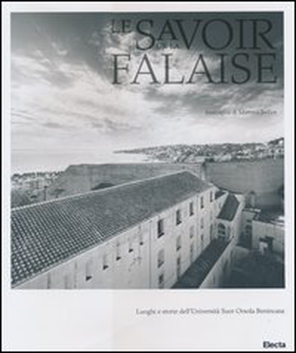 Le savoir sur la falaise. Luoghi e storie dell'Università Suor Orsola Benincasa - Librerie.coop Le savoir sur la falaise. Luoghi e storie dell'Università Suor Orsola Benincasa - Librerie.coop