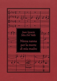 Ninna nanna per la morte di mia madre - Librerie.coop