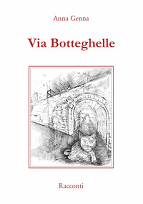 Via Botteghelle - Librerie.coop Via Botteghelle - Librerie.coop