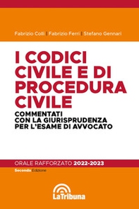 I codici civile e di procedura civile commentati con la giurisprudenza per l'esame di avvocato. Esame rafforzato 2022-2023 - Librerie.coop