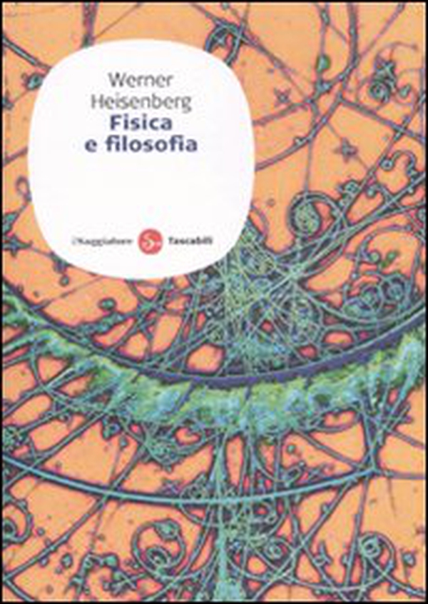 Fisica e filosofia - Librerie.coop Fisica e filosofia - Librerie.coop