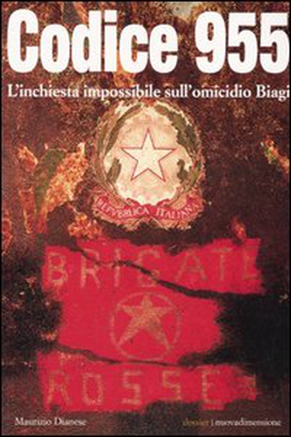 Codice 955. L'inchiesta impossibile sull'omicidio Biagi - Librerie.coop Codice 955. L'inchiesta impossibile sull'omicidio Biagi - Librerie.coop