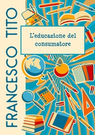 L'educazione del consumatore - Librerie.coop