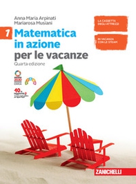 Matematica in azione. Volume per le vacanze. Per la Scuola media - Vol. 1 - Librerie.coop