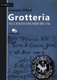 Grotteria nel catasto onciario del 1742 - Librerie.coop