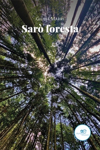 Sarò foresta - Librerie.coop