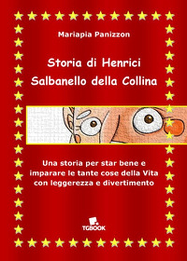 Storia di Henrici Salbanello della collina - Librerie.coop Storia di Henrici Salbanello della collina - Librerie.coop