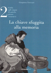 La chiave sfuggita alla memoria - Vol. 2 - Librerie.coop