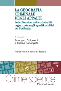 La geografia criminale degli appalti. Le infiltrazioni della criminalità organizzata negli appalti pubblici nel Sud Italia - Librerie.coop