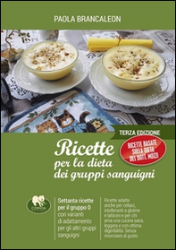 Ricette per la dieta dei gruppi sanguigni - Vol. 1 - Librerie.coop