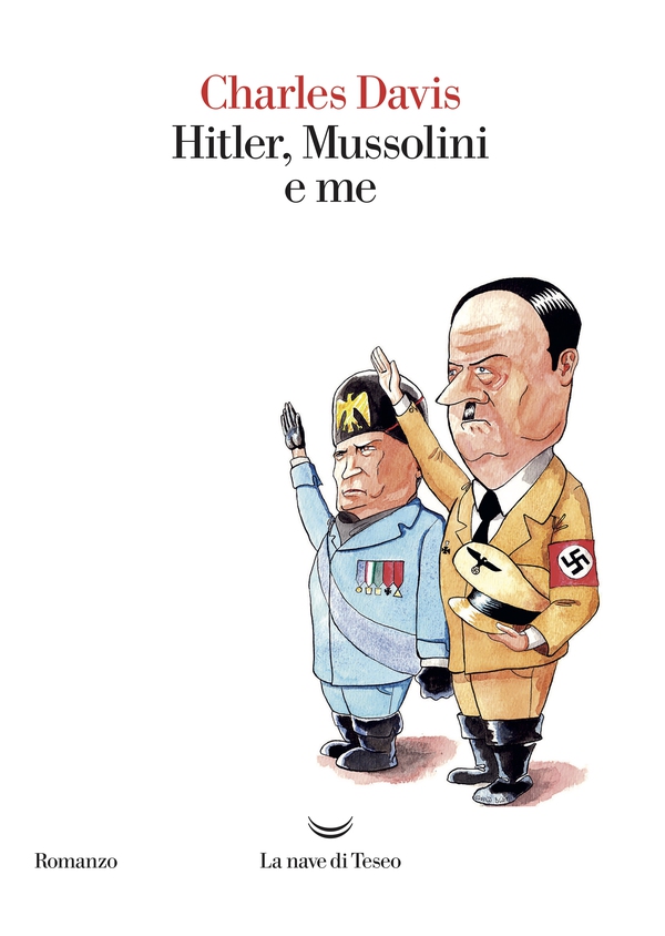 Hitler Mussolini e me - Librerie.coop Hitler Mussolini e me - Librerie.coop