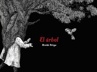 El arbol. Ediz. italiana, inglese e spagnola - Librerie.coop El arbol. Ediz. italiana, inglese e spagnola - Librerie.coop