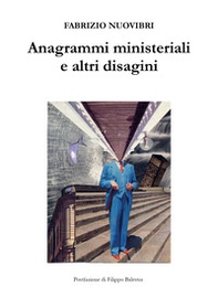 Anagrammi ministeriali e altri disagini - Librerie.coop Anagrammi ministeriali e altri disagini - Librerie.coop