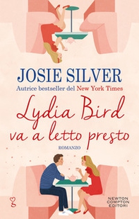 Lydia Bird va a letto presto - Librerie.coop Lydia Bird va a letto presto - Librerie.coop