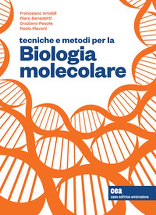 Tecniche e metodi per la biologia molecolare - Librerie.coop Tecniche e metodi per la biologia molecolare - Librerie.coop