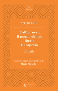 L'alfier nero-Il pugno chiuso-Iberia-Il trapezio-Novelle - Librerie.coop