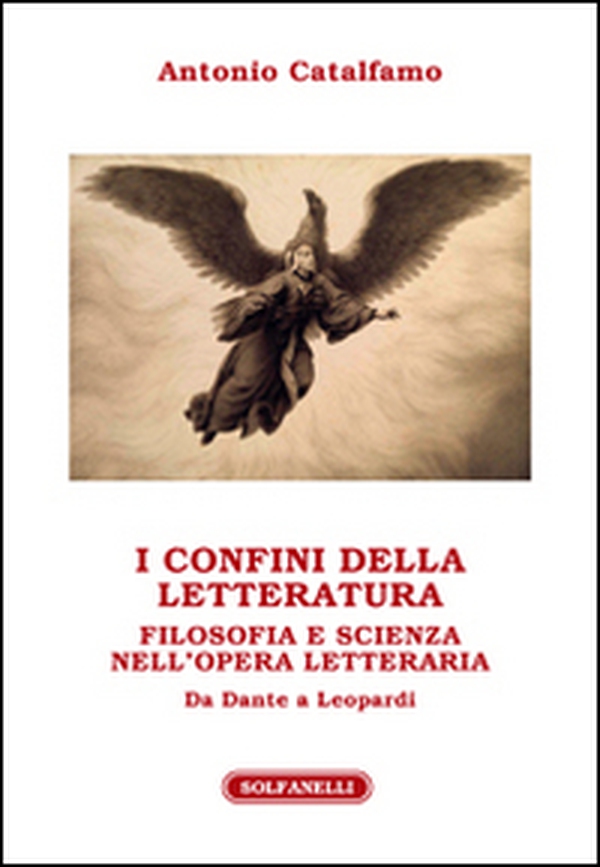 I confini della letteratura. Filosofia e scienza nell'opera letteraria. Da Dante a Leopardi - Librerie.coop I confini della letteratura. Filosofia e scienza nell'opera letteraria. Da Dante a Leopardi - Librerie.coop