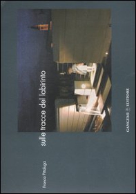 Sulle tracce del labirinto - Librerie.coop Sulle tracce del labirinto - Librerie.coop