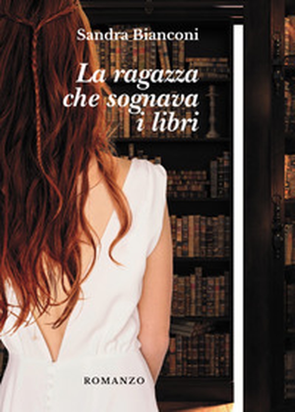 La ragazza che sognava i libri - Librerie.coop La ragazza che sognava i libri - Librerie.coop