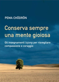 Conserva sempre una mente gioiosa - Librerie.coop