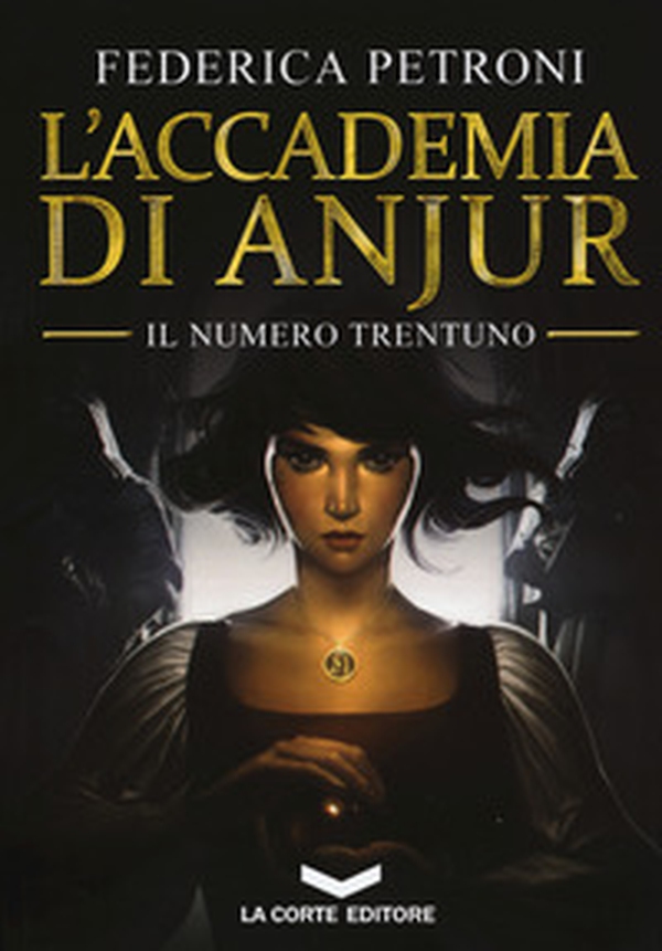 L'accademia di Anjur. Il numero trentuno - Librerie.coop L'accademia di Anjur. Il numero trentuno - Librerie.coop