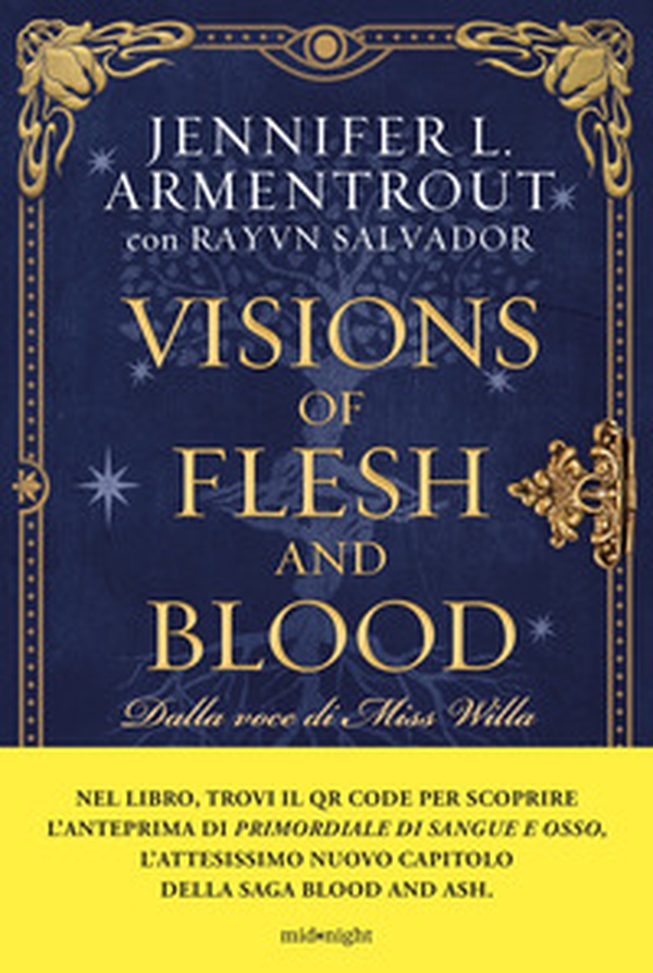 Visions of Flesh and Blood. Dalla voce di Miss Willa, il compendio delle serie Blood and Ash e Flesh and Fire - Librerie.coop