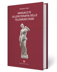 Manuale di scleroterapia delle teleangiectasie - Librerie.coop