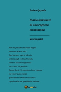 Diario spirituale di una ragazza musulmana - Librerie.coop Diario spirituale di una ragazza musulmana - Librerie.coop